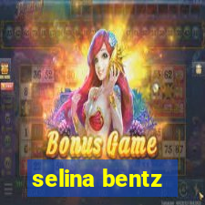 selina bentz